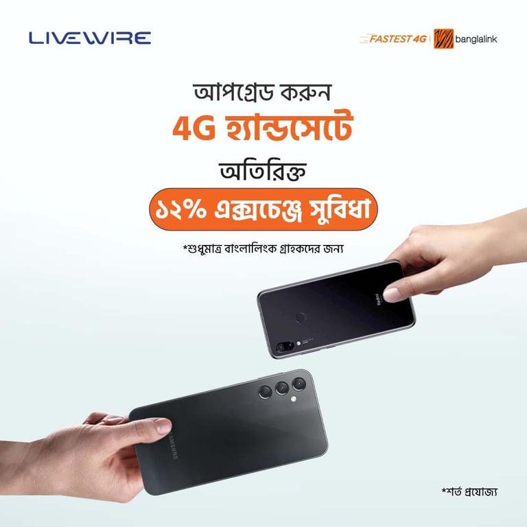Banglalink Unveils 12% Extra Exchange Benefit on 4G Phone Upgrades