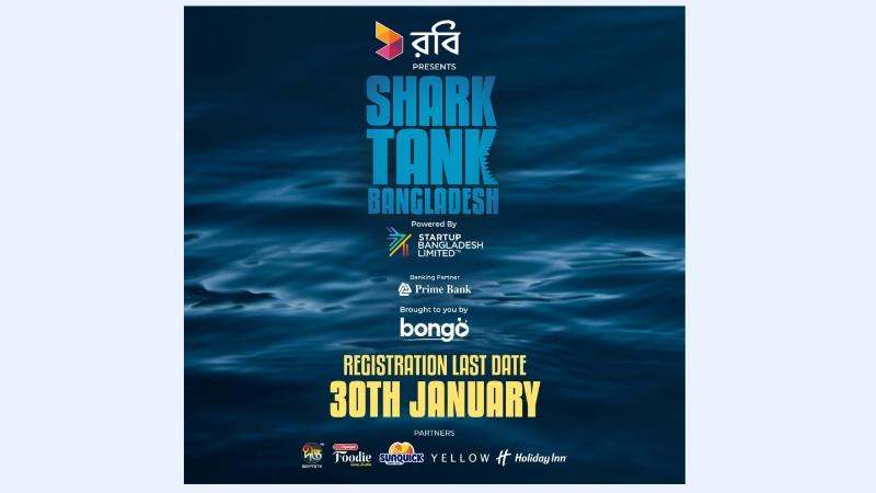 Application deadline for Shark Tank Bangladesh Jan 30